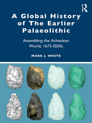 cover image of A Global History of the Earlier Palaeolithic